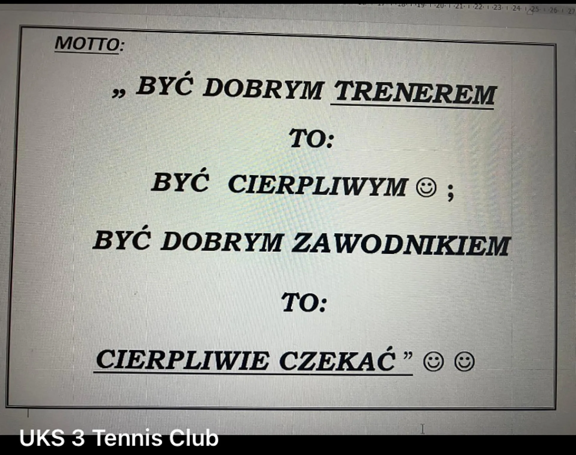 Motto klubu UKS 3 Tennis Club Zabrze